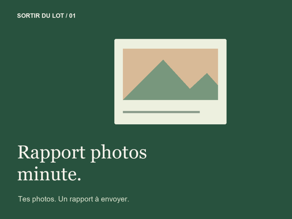 Rapport photos minute : tes photos, un rapport à envoyer.